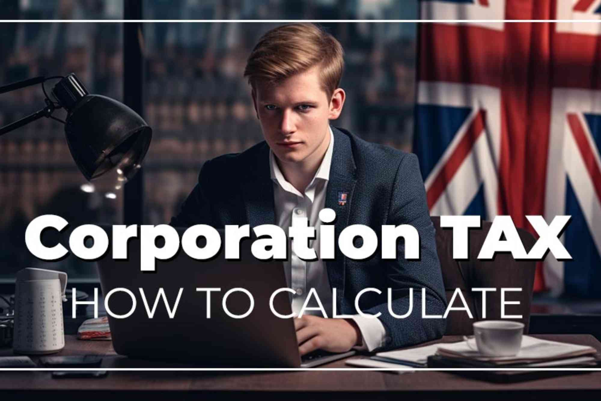 How Is UK Corporation Tax Calculated?