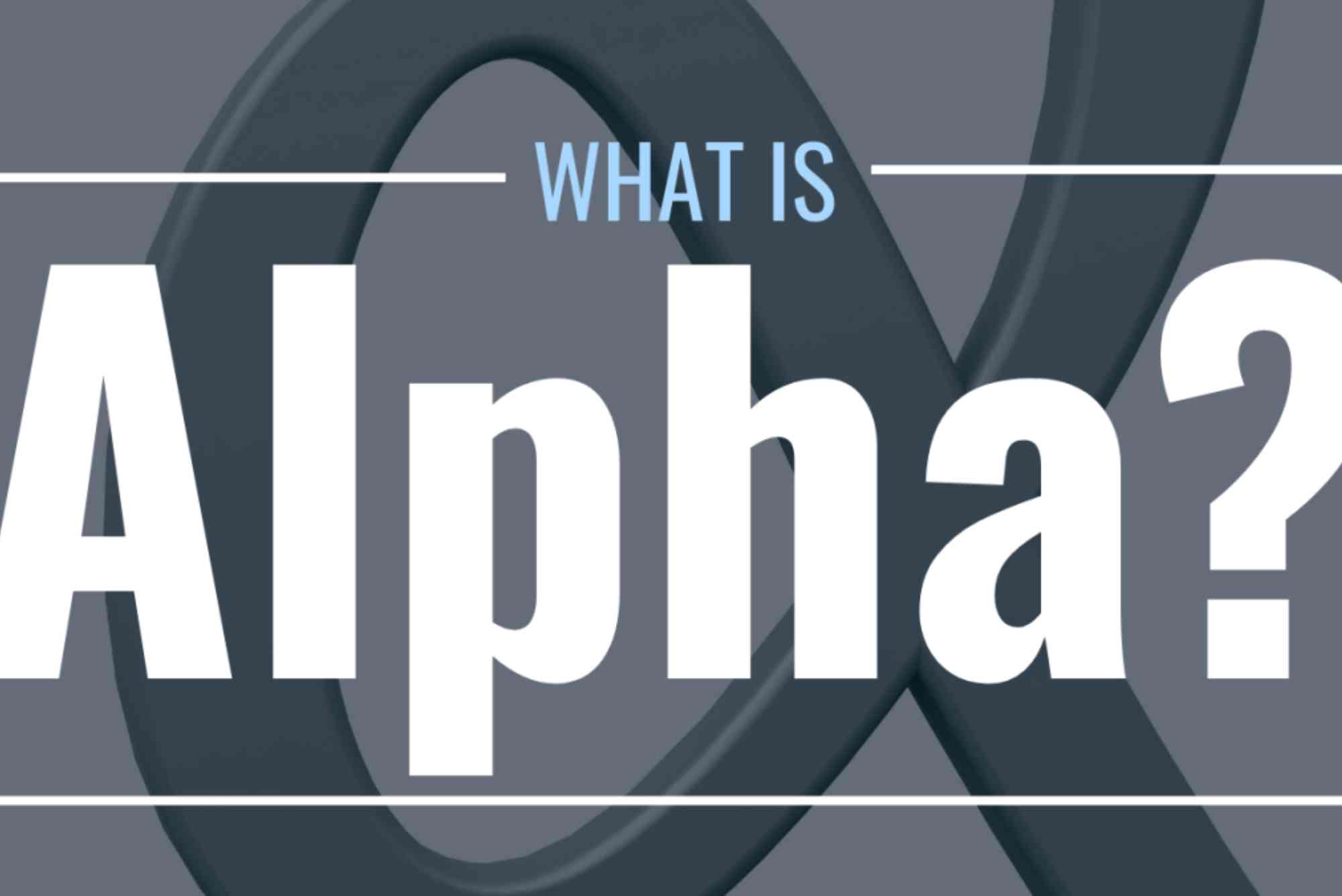 What Is Alpha in Investing?