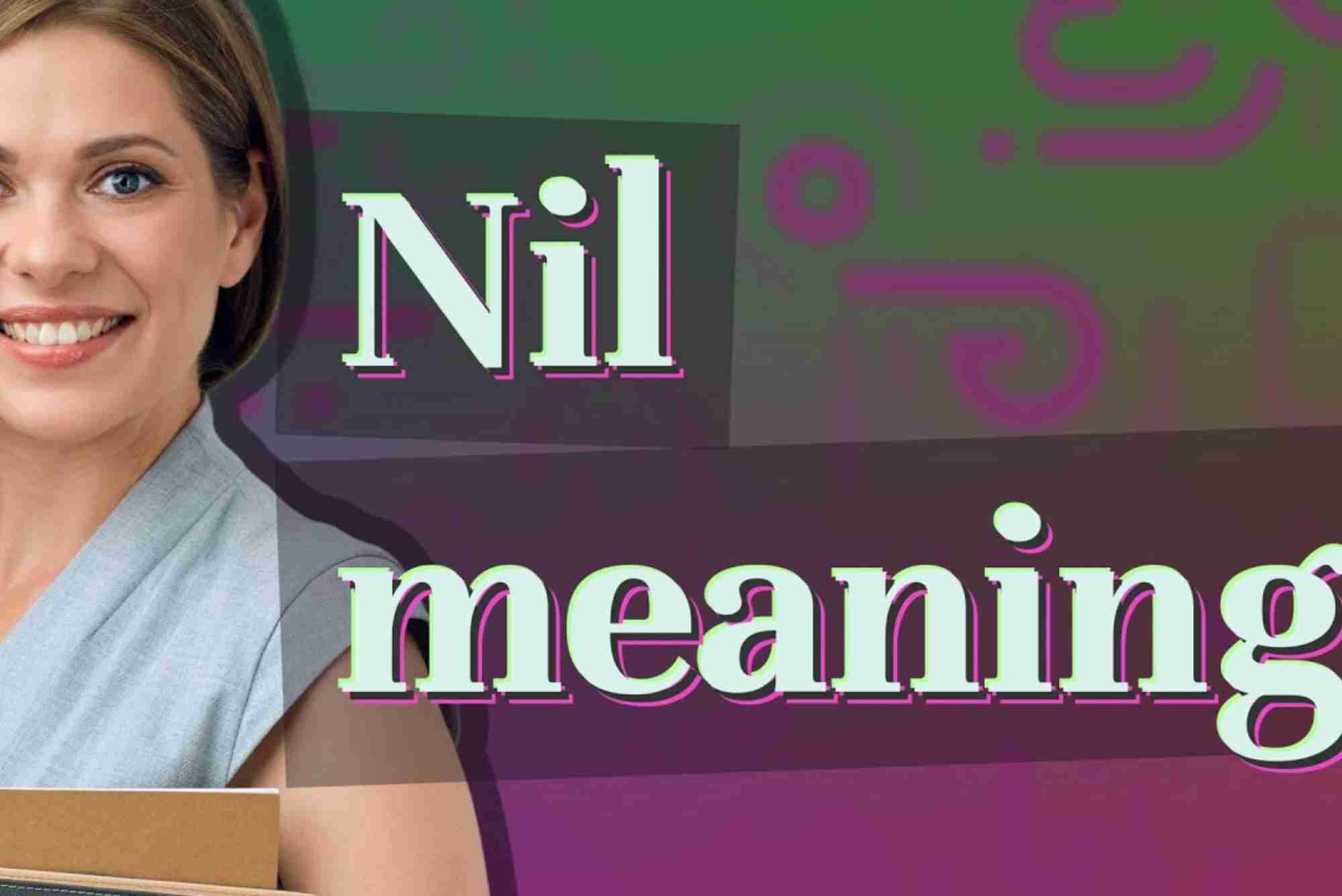 What Does Nil Mean in Insurance Terms