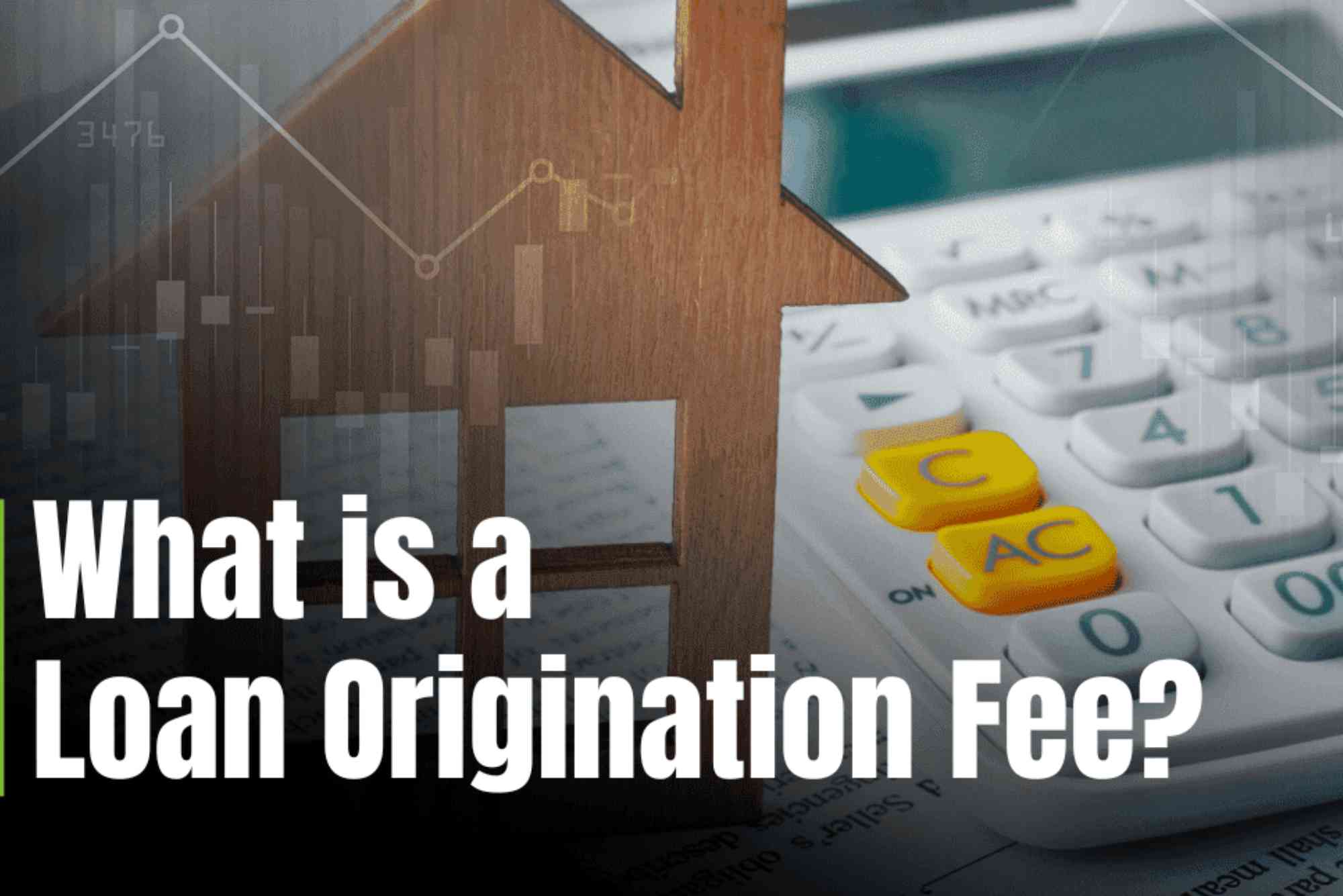 What Is A Loan Origination Fee