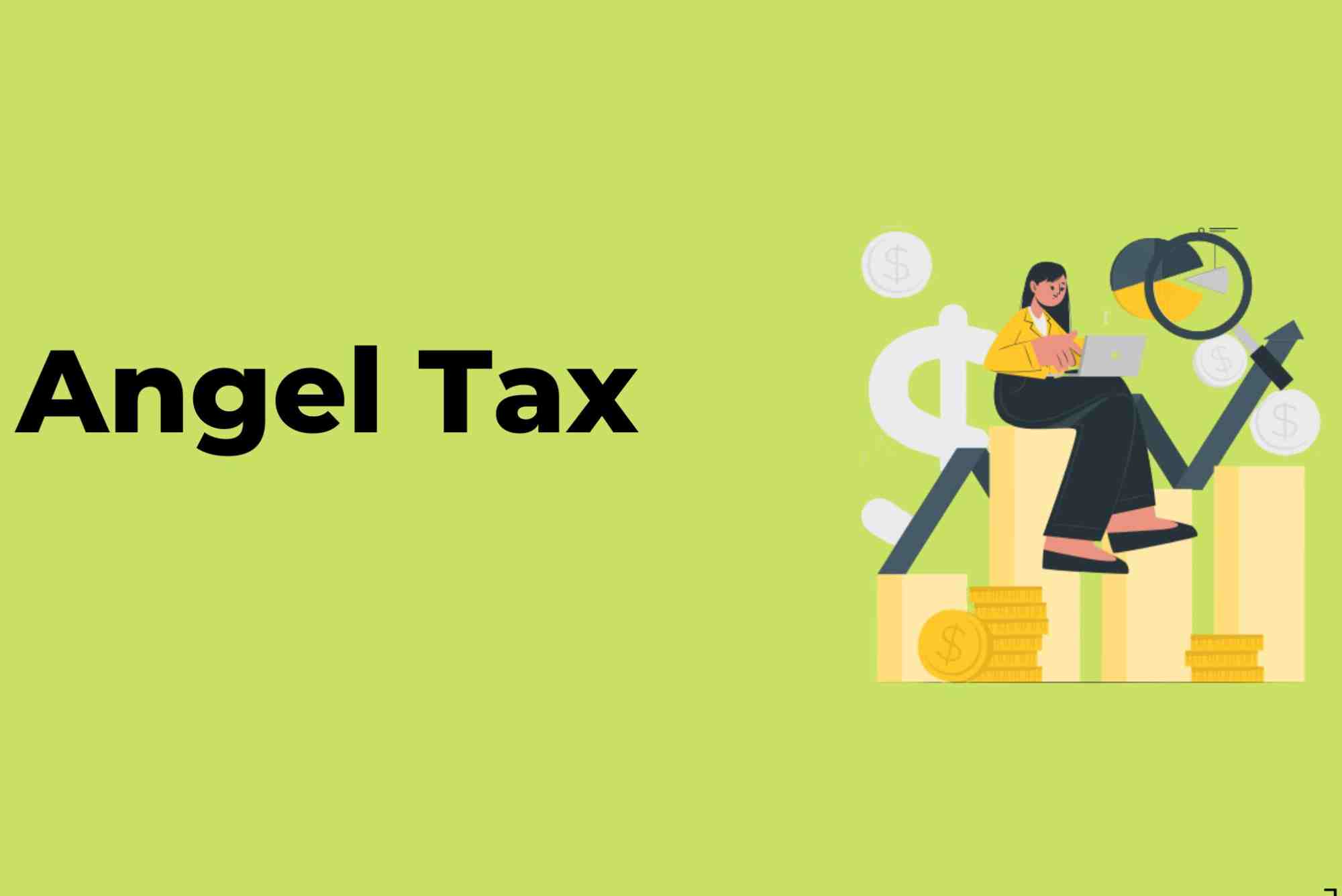 What Is Angel Tax?
