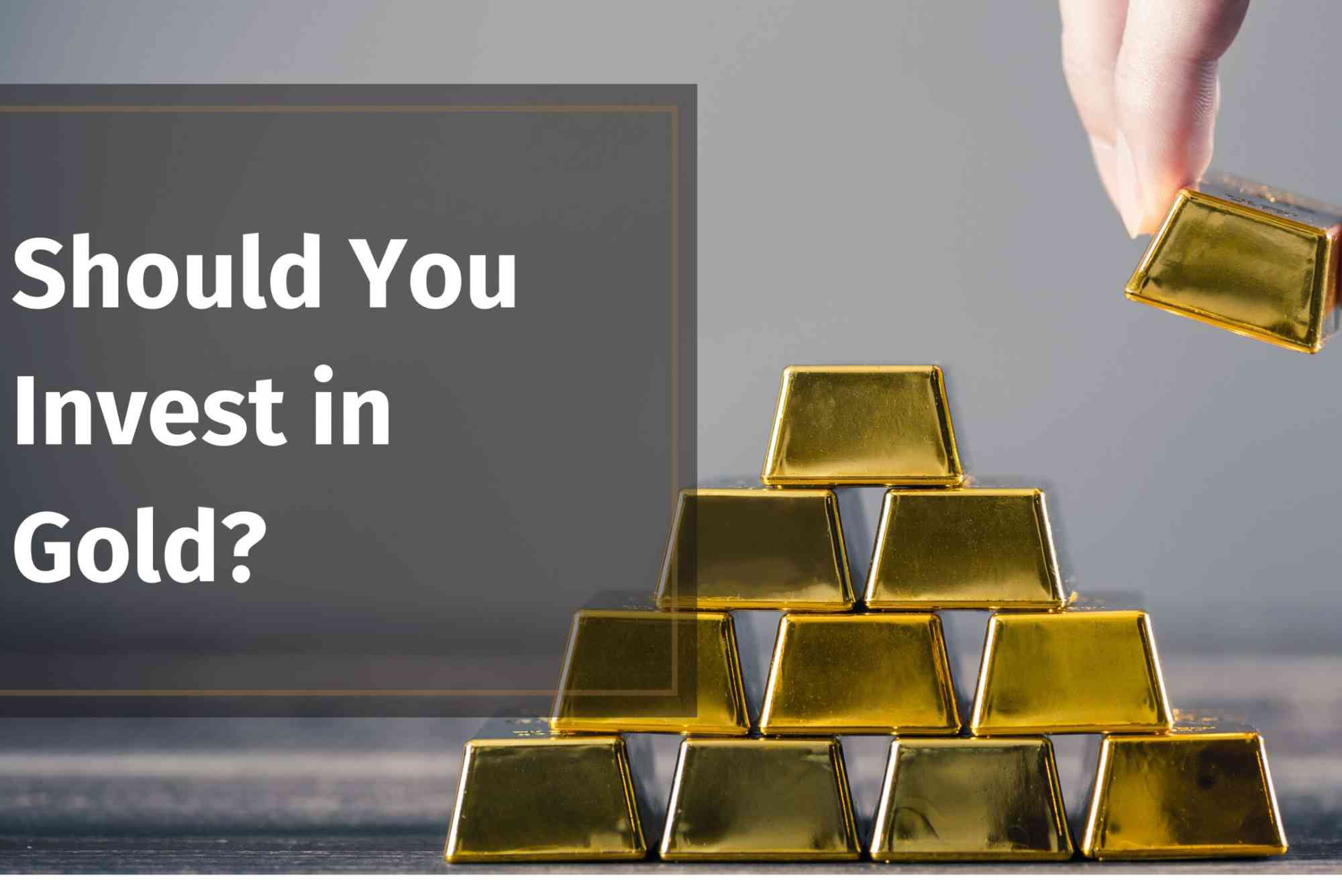 How Should I Invest in Gold